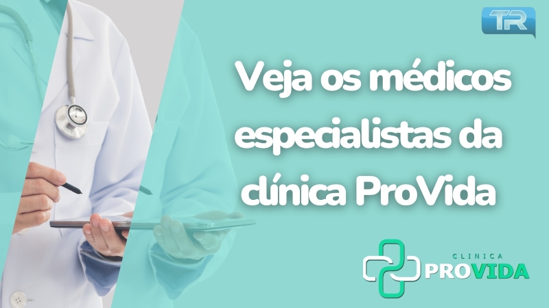 Veja os médicos especialistas da clínica ProVida 💚🤍