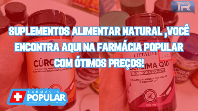 Suplementos Alimentar Natural, você encontra aqui na Farmácia Popular com ótimos preços