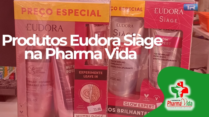 Produtos Eudora Siàge na Pharma Vida