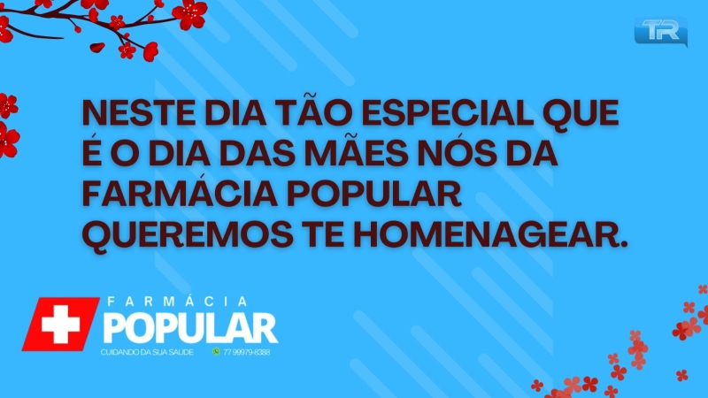 Na Farmácia Popular tem as melhores lembranças para sua Mãe