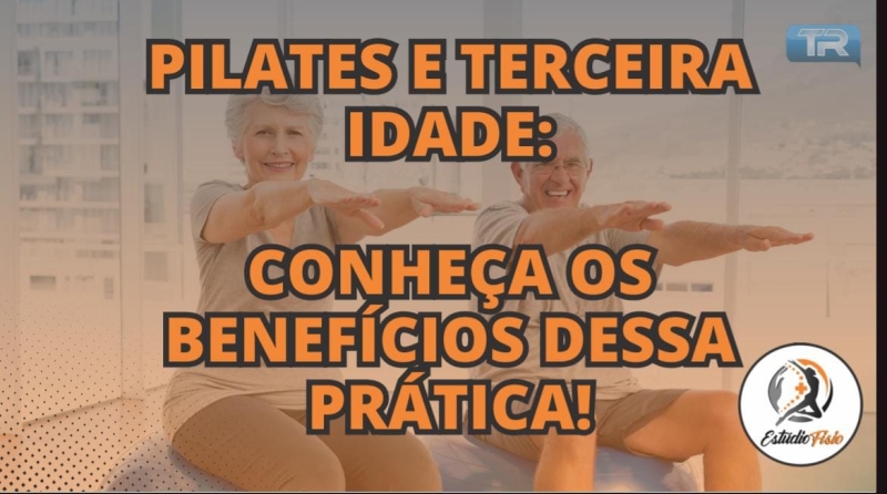 Pilates e Terceira Idade:Conheça os benefícios dessa prática!