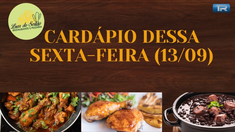 Cardápio de Hoje no Restaurante Luar do Sertão 🥘🥘