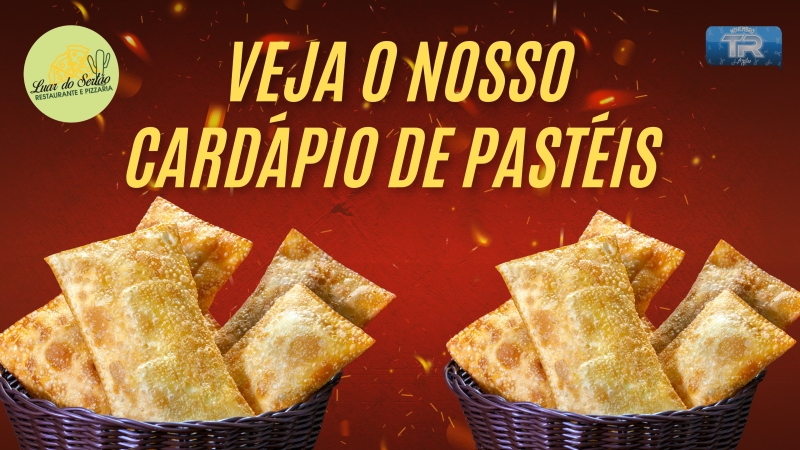 Veja o Nosso Cardápio de Pastéis! Luar do Sertão