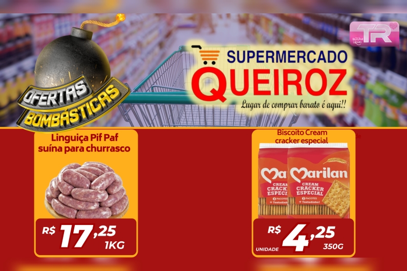 Ofertas Bombásticas no Supermercado Queiroz