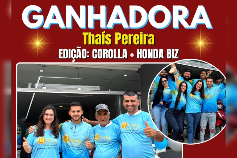 Thaís Pereira foi a grande ganhadora do Corolla XEI + 2 Honda Biz. 🙏🏻🎉