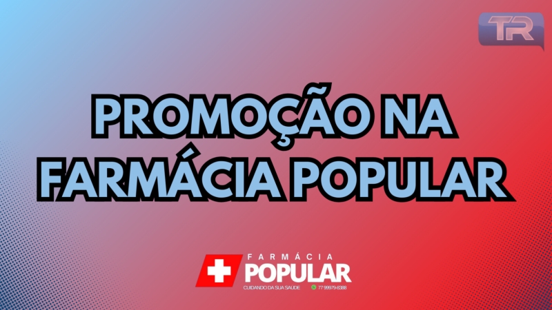 Promoção na Farmácia Popular