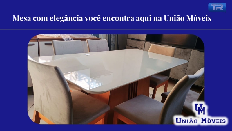 Mesa com elegância você encontra aqui na União Móveis