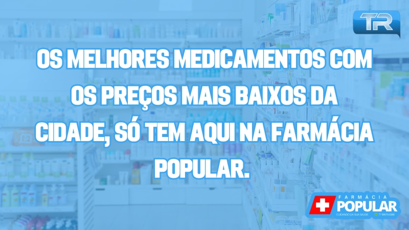 Os melhores medicamentos com os preços mais baixos da cidade, só tem aqui na Farmácia Popular.