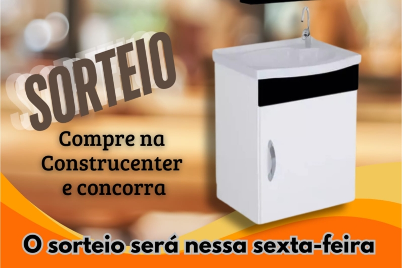 Sorteio de Sexta-feira na Construcenter!