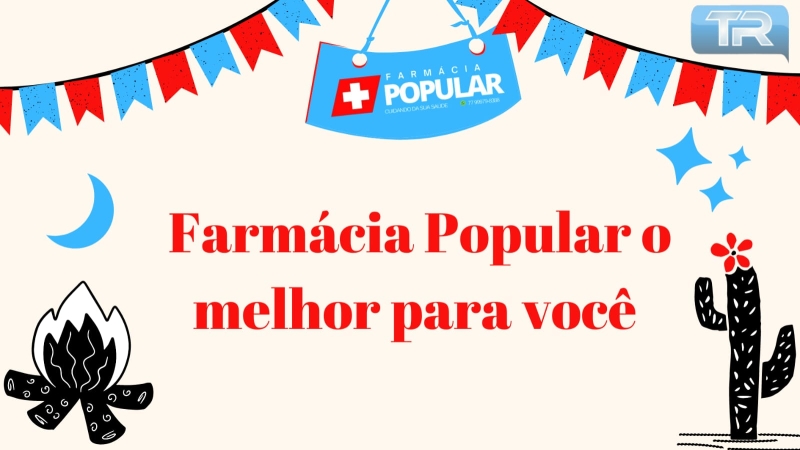 Farmácia Popular o melhor para você