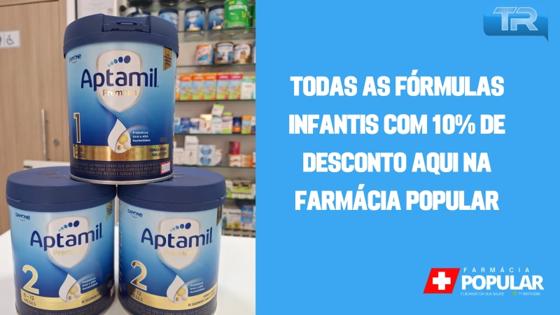 Todas as fórmulas infantis com 10% de desconto aqui na Farmácia Popular