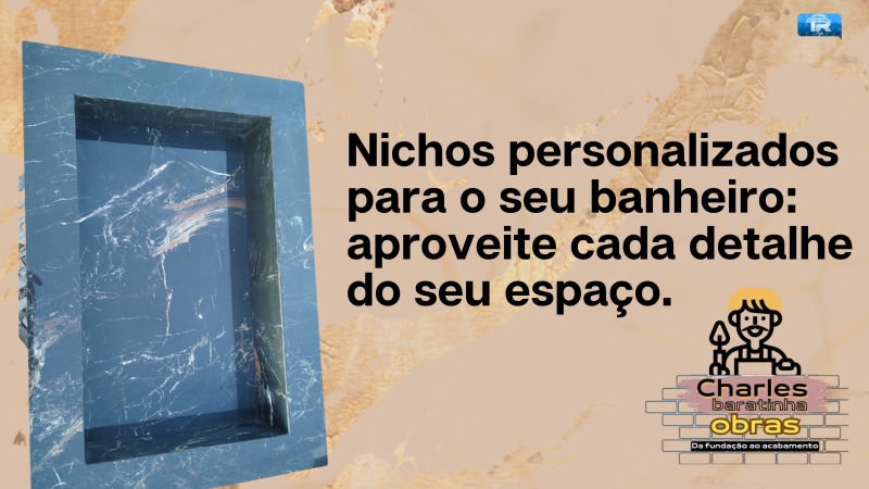 Nichos personalizados para o seu banheiro: aproveite cada detalhe do seu espaço