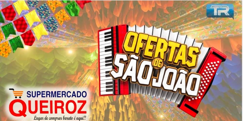 Ofertas de São João no Supermercado Queiroz 🙀🙀