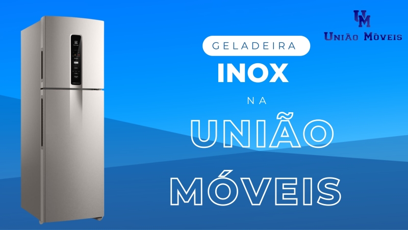 Geladeira Inox na União Móveis