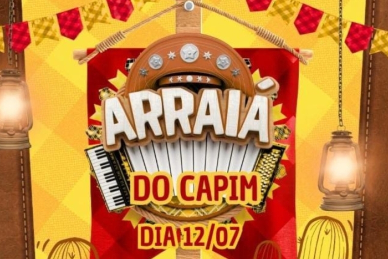 Arraiá do Capim é dia 12!!!