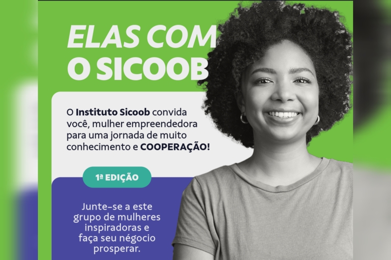 O Instituto Sicoob convida você, mulher empreendedora para uma jornada de muito conhecimento e Cooperação!