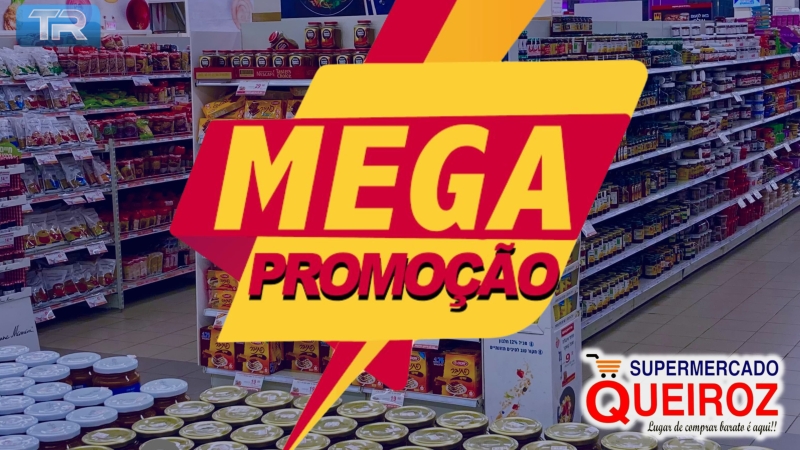 Mega Promoção no Supermercado Queiroz