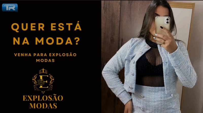 Quer está na moda? Venha na Explosão Modas aqui você encontra