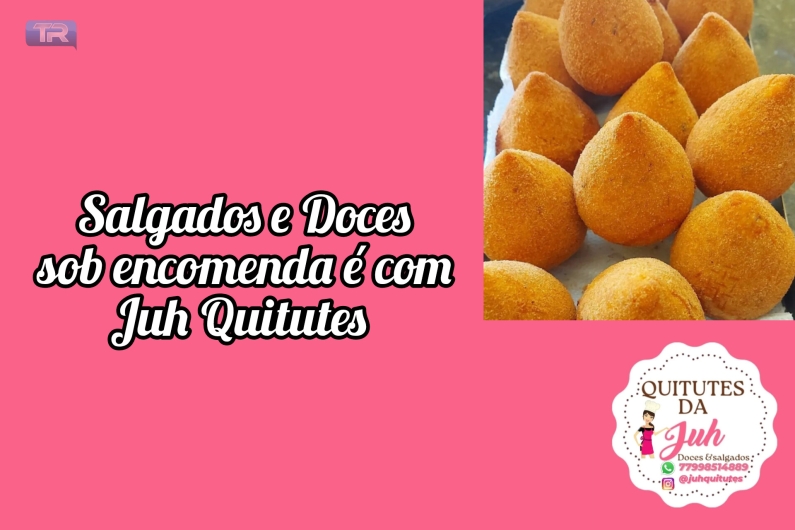 Salgados e Doces sob encomenda é com Juh Quitutes